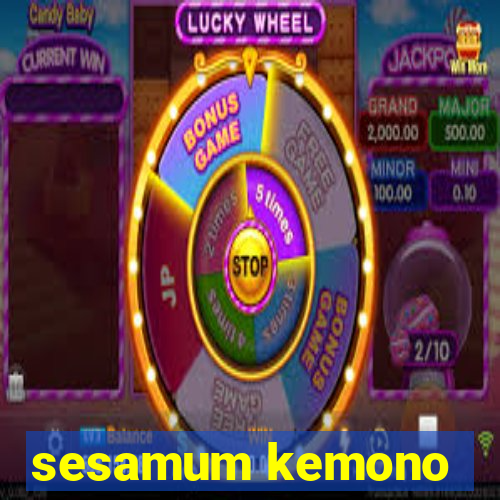 sesamum kemono